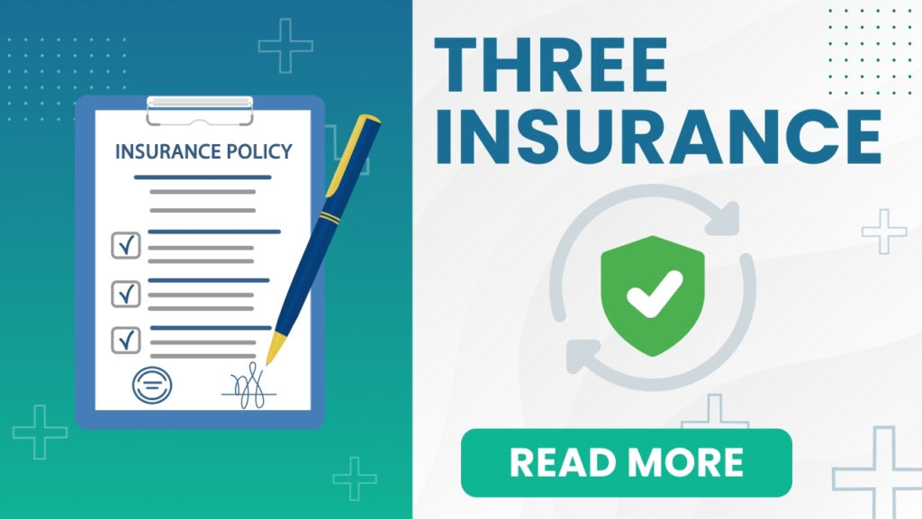 Three Insurance: Comprehensive Analysis Three Insurance: Comprehensive Analysis