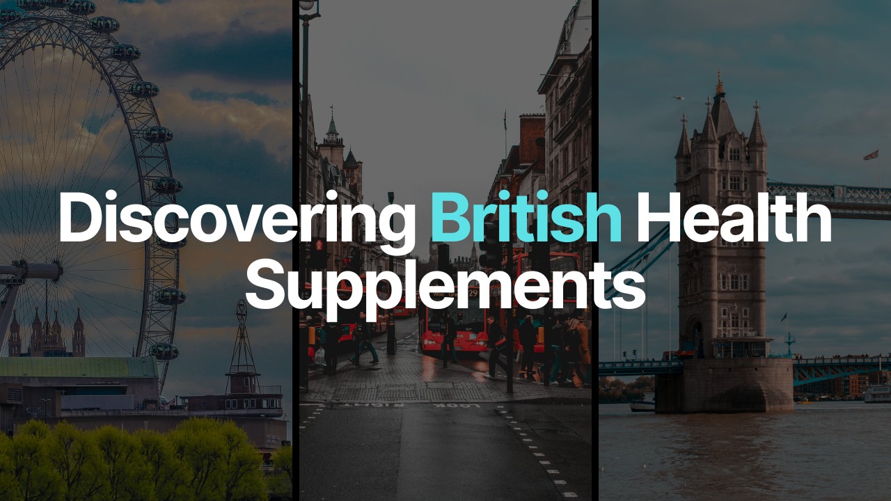 Discovering British Health Supplements in 2025 Discovering British Health Supplements